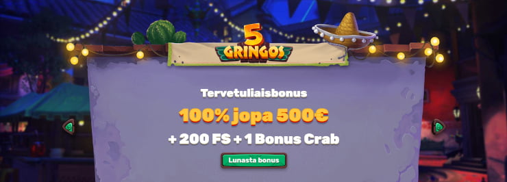 5Gringos Casino bonus tuplaa talletuksen aina 500 € asti