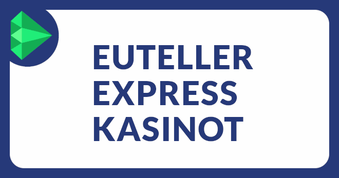 Euteller Express kasinot tarjoavat nopeat talletukset ja pelit.