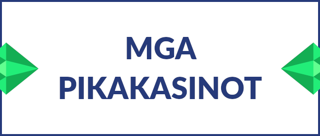 MGA pikakasinot.