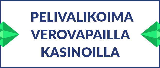 Pelivalikoima verovapailla kasinoilla.