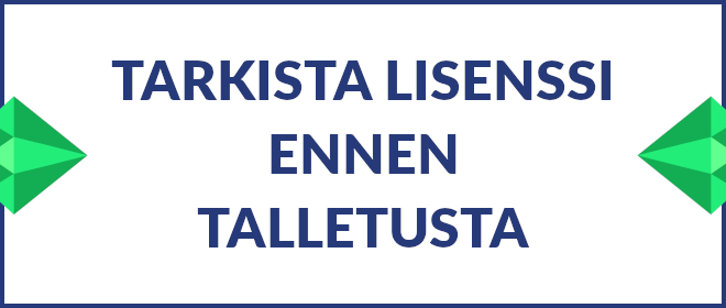 Tarkista lisenssi ennen talletusta.