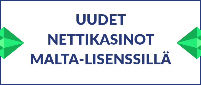 Uudet nettikasinot Malta-lisenssillä.