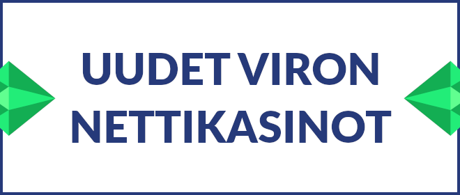 Uudet Viron nettikasinot.