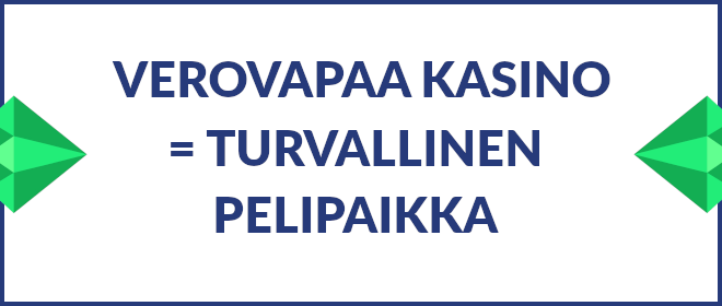 Verovapaa kasino on turvallinen pelipaikka.