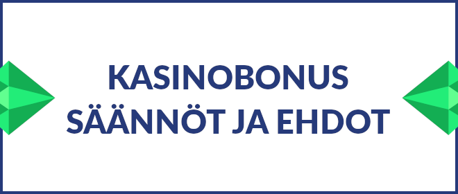 Kasinobonusten säännöt ja ehdot.