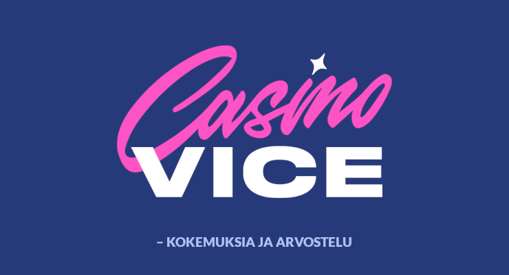 Hanki Casino Vice kokemuksia ja lue arvostelu.