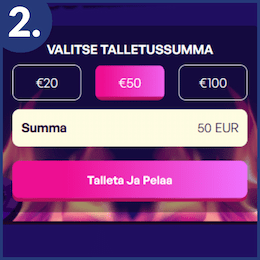 Syötä haluamasi talletussumma.