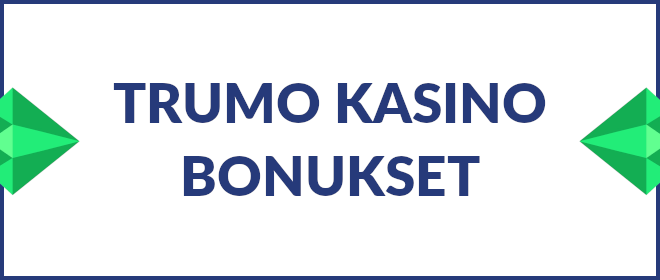 Trumo kasino bonukset.